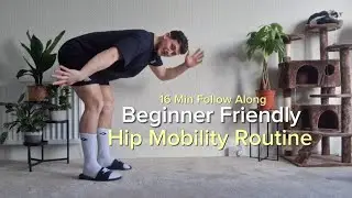 16 Minute Beginner Hip Mobility Routine! | Follow Along | No Equipment