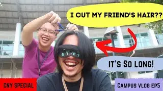 I cut my college buddy hair for CNY?! vlog of a Malaysian student