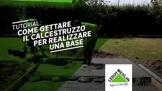 Come effettuare una gettata di calcestruzzo | Leroy Merlin