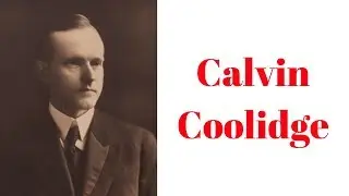 History Brief: Calvin Coolidge