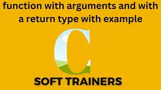 C9.6|function with arguments and  with a return type| C language |for Beginners |  Dr. Khaja Masthan