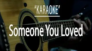 Someone you loved - Acoustic karaoke