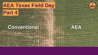 Regenerative agriculture in action at AEA's Texas Field Day | Part 4 of 5