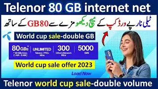 telenor 80gb world cup sale offer 2023 || telenor new internet packages