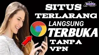 Cara membuka situs yang diblokir di google chrome untuk pengguna hp android tanpa VPN