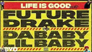 Future - Life Is Good (Remix) [Super Extended Version] Ft. Drake, Lil Wayne, Dababy, and Lil baby