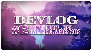 Devlog #12: I Finished a Huge Water Update with help from ChatGPT!