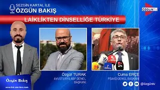 🎥 Laiklikten dinselliğe Türkiye - Özgün Bakış