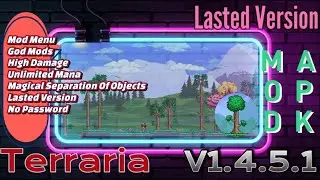Terraria v1.4.5.1 Mod Apk | Mod Menu | Unlimited Mana | New Update 2025