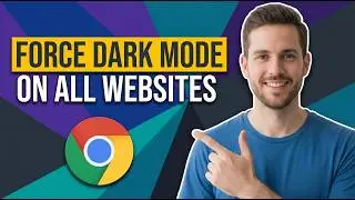 How To Force Dark Mode On All Websites In Google Chrome (Easy Guide)