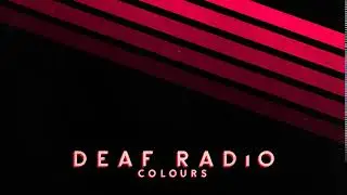 Deaf Radio  - Colours (Official Audio)
