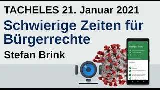 Schwierige Zeiten für Bürgerrechte | Stefan Brink | TACHELES 21.01.2021