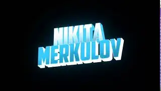 ИНТРО КАНАЛУ НИКИТА МЕРКУЛОВ