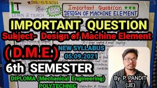Design of Machine Element (Important Question || 5.9.2021) Diploma 