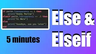 Else & Elseif | 5 Minute Roblox Studio Scripting Tutorial Part 25