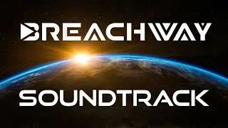Breachway Full OST (Original Video Game Soundtrack – Early Access)