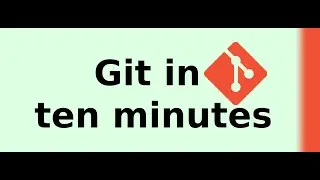 Git in ten minutes