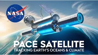 NASA's PACE Satellite: Revolutionizing Ocean and Climate Data Collection
