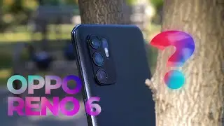🧐OPPO Reno 6: КРУТ! НО....