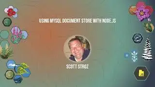 Using MySQL Document Store with Node js - Scott Stroz - UtahJS 2023