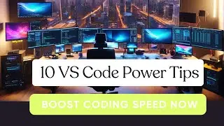 10 essential tips to supercharge VS Code and code faster (0 to 100)