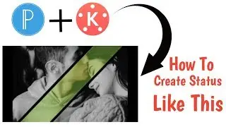 How to make status video for whatwhatsap | Kinemaster and pixelLab Editing