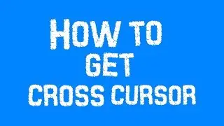 HOW TO CHANGE YOUR CURSOR TO CROSS|TUTORIAL