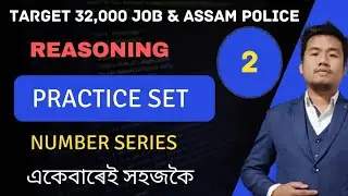(Class-28) Reasoning (Number Series) সহজকৈ🔥 for Grade III & Grade IV Exams of Assam. ADRE for ADRE.