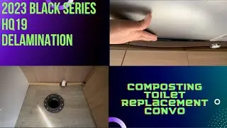 2023 Blackseries HQ19 Interior Delamination and Toilet 3D Modeling/Printing Thoughts