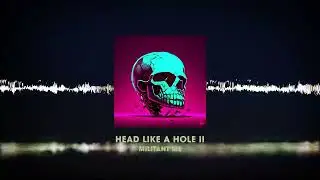 Militant Me - Head Like A Hole II (Nine Inch Nails Reimagined)