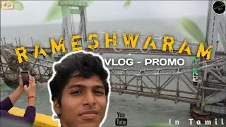 Promo-RAMESHWARAM vlog in tamil🛕😇|Spiritual trip with family members🙏🏼Pamban bridge🌉😮?@aravindstime😉