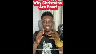 Why are Christians Poor?