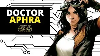 Who Is Doctor Aphra? Star Wars Fast Facts 