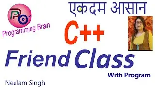 C++ : Friend Class With Example In C++ By Programming Brain