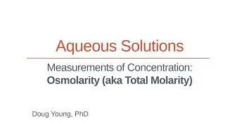 What is Osmolarity?