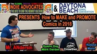 HOW TO CREATE & PROMOTE COMIC ON 2018 DAYTONA COMIC CONVENTION PANEL