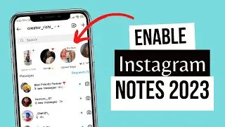 How To Enable Instagram Notes in Your Account