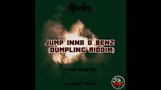 VYBZ KARTEL - JUMP INNA D BENZ (DUMPLING RIDDIM) (DJ JUNKY REMIX)