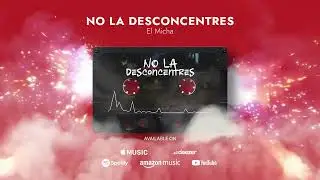 El Micha - No la Desconcentres (Visualizer)