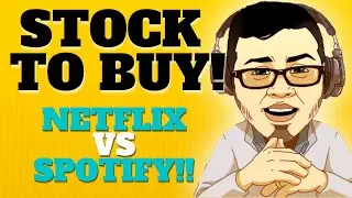 WHICH IS BETTER STOCK TO BUY NOW? BUY SPOTIFY OR NETFLIX STOCK?