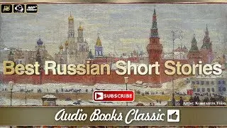 Best Russian Short Stories by Thomas Seltzer | AudioBook Classic