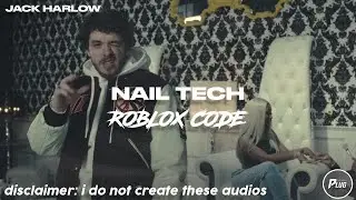 Roblox ID/Code: Jack Harlow - Nail Tech