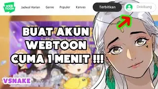 Cara Buat Akun Webtoon Mudah 1 Menit Jadi || VSNAKE