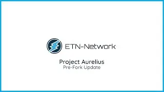 Project Aurelius Pre-Fork Update | Electroneum