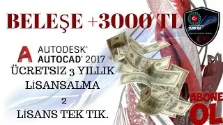 BELEŞE AUTOCAD 2017 ORJİNAL LİSANS ALMA  SESLİ ANLATIM