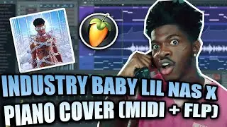 Lil Nas X - Industry Baby (MIDI + FLP) (FL Studio Piano Tutorial / Cover)