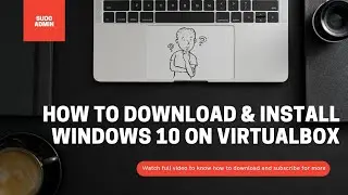 How To | Install Windows 10 in VirtualBox | Sudo Admin