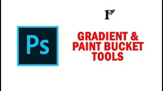 Photoshop tools - 13 Gradient & Paint bucket tools