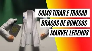 Como tirar e trocar braços de Bonecos Marvel legends (Figuras de ação) #marvellegends #actionfigures
