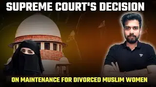 CLAT 2025 | CR | Supreme Court's Decision on Maintenance for Divorced Muslim Women